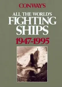 Conway's All the World's Fighting Ships 1947-1995 (Repost)