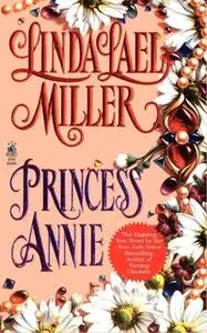 «Princess Annie» by Linda Lael Miller