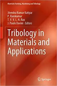 Tribology in Materials and Applications