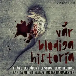 «Drottning Kristina, kung av Sverige 1654 – Vår blodiga historia – Del 6» by Annika Meijer