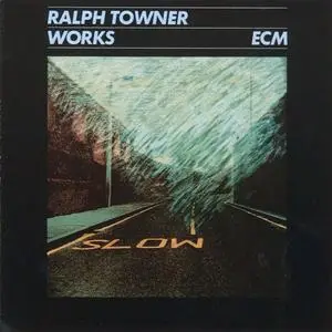 Ralph Towner - Works (1984)
