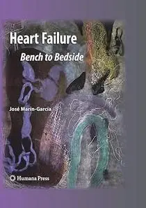 Heart Failure: Bench to Bedside (Repost)