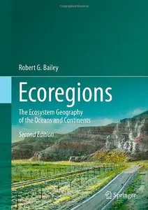 Ecoregions: The Ecosystem Geography of the Oceans and Continents, 2nd edition