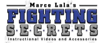 Marco Lala - Fighting Secrets Videos