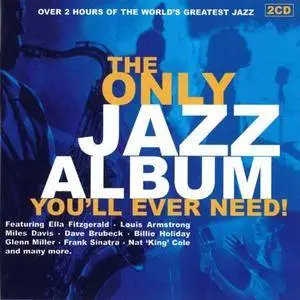 VA - The Only Jazz Album You'll Ever Need! (1999)