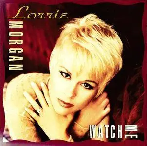 Lorrie Morgan - Watch Me (1992)