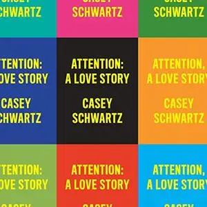 Attention: A Love Story [Audiobook]