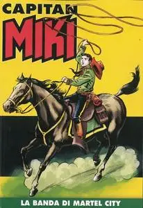 Capitan Miki a colori N.71 – La banda di Martel City (Giugno 2020)
