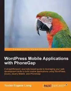 WordPress Mobile Applications with PhoneGap (Repost)