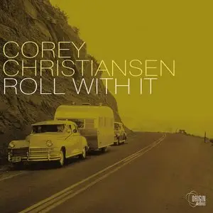 Corey Christiansen - Roll With It (2008)
