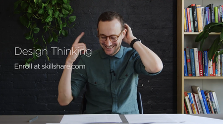 SkillShare - Design Thinking: Design for New Experiences