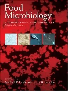 Food Microbiology: Fundamentals and Frontiers (3rd edition) (Repost)