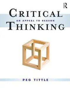 Critical Thinking: An Appeal to Reason (repost)