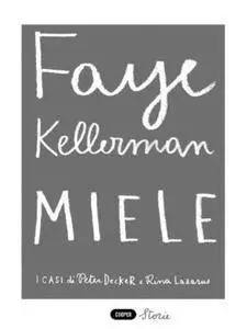 Faye Kellerman - Miele