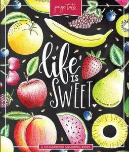 Life Is Sweet (2017)
