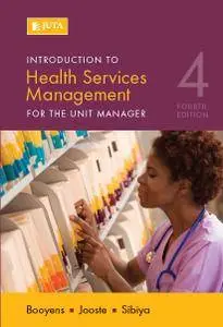 Introduction to Health Services Management, 4th Edition
