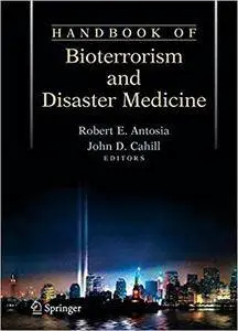 Handbook of Bioterrorism and Disaster Medicine (Repost)