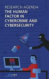 Research agenda. The human factor in cybercrime and cybersecurity.