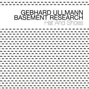 Gebhard Ullmann Basement Research - Hat and Shoes (2015)