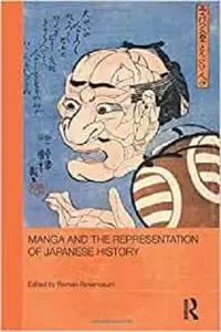 Manga and the Representation of Japanese History (Routledge Contemporary Japan) [Repost]
