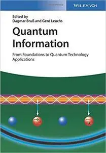 Quantum Information: From Foundations to Quantum Technology Applications