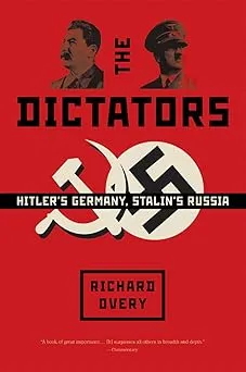 The Dictators: Hitler's Germany, Stalin's Russia