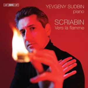 Yevgeny Sudbin - Scriabin Vers la flamme (2025) [Official Digital Download 24/96]