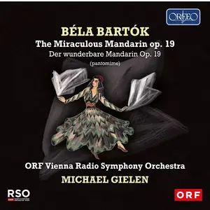 Michael Gielen & ORF Vienna Radio Symphony Orchestra - Bartok: The Miraculous Mandarin (2025) [Official Digital Download 24/48]