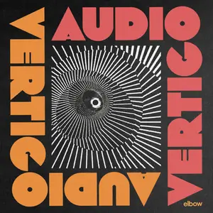 Elbow - AUDIO VERTIGO (Deluxe) (2025) [Official Digital Download 24/96]