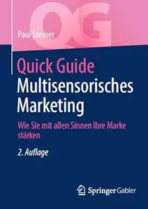 Quick Guide Multisensorisches Marketing, 2. Auflage