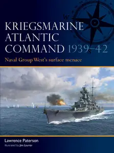 Kriegsmarine Atlantic Command 1939-1942 (Osprey Fleet 11)