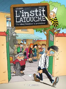 L'Instit Latouche - Tome 4 - Adieu Monsieur Le Professeur