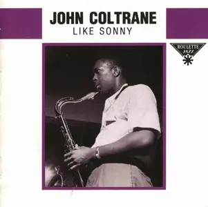 John Coltrane - Like Sonny (1960)