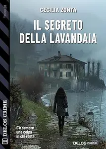 Il segreto della lavandaia (Delos Crime Vol. 199)