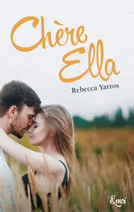 Rebecca Yarros, "Chère Ella"