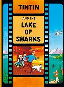 Tintin - Tintin and the Lake of Sharks