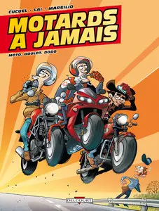 Motards à Jamais - Tome 2 - Moto, Boulot, Dodo