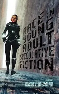 Race in Young Adult Speculative Fiction