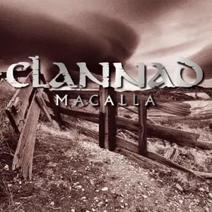 Clannad - Macalla (Remastered Deluxe Edition) (1985/2003)