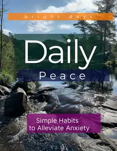 Daily Peace: Simple Habits to Alleviate Anxiety