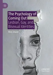 The Psychology of Coming Out: Lesbian, Gay, and Bisexual Identities
