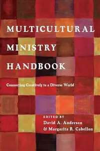 Multicultural Ministry Handbook : Connecting Creatively to a Diverse World