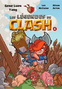 Les Légendes De Clash - Tome 4