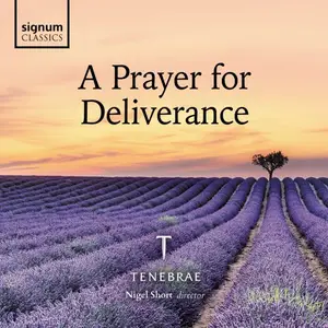 Tenebrae, Nigel Short - A Prayer for Deliverance (2025)