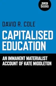 Capitalised Education: An Iimmanent Materialist Account of Kate Middleton