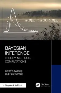 Bayesian Inference: Theory, Methods, Computations