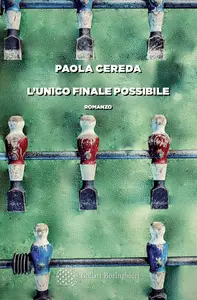 Paola Cereda - L'unico finale possibile