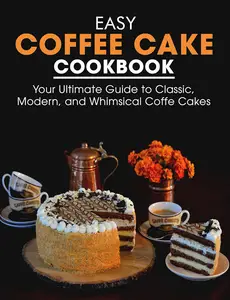 Easy Coffe Cake Cookbook