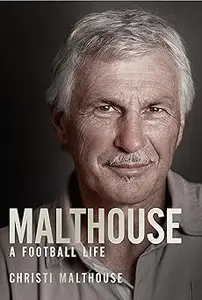 Malthouse: A Football Life