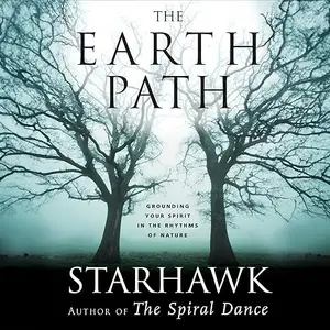 The Earth Path: Grounding Your Spirit in the Rhythms of Nature [Audiobook]